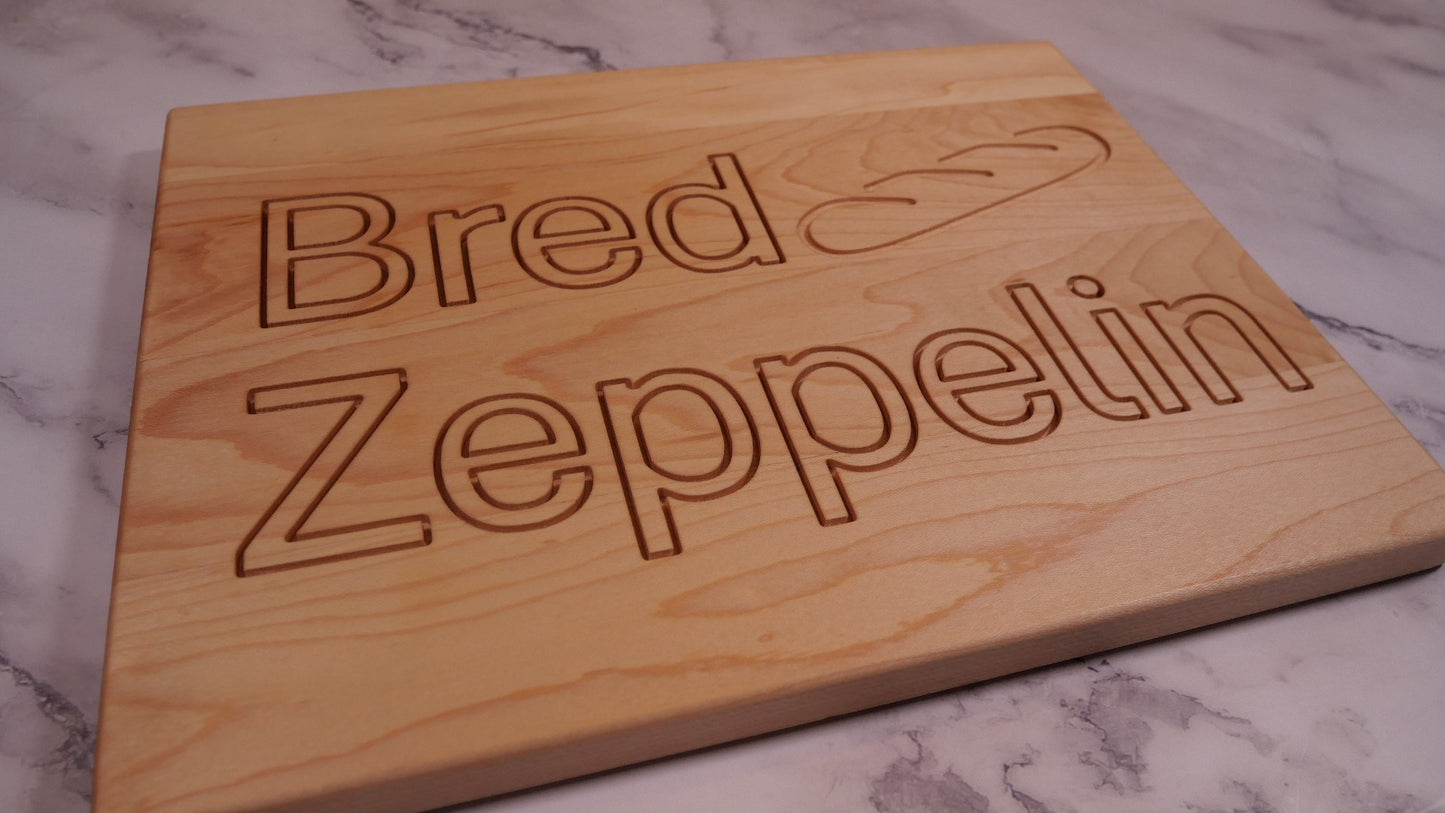 Bred Zeppelin Cutting Board